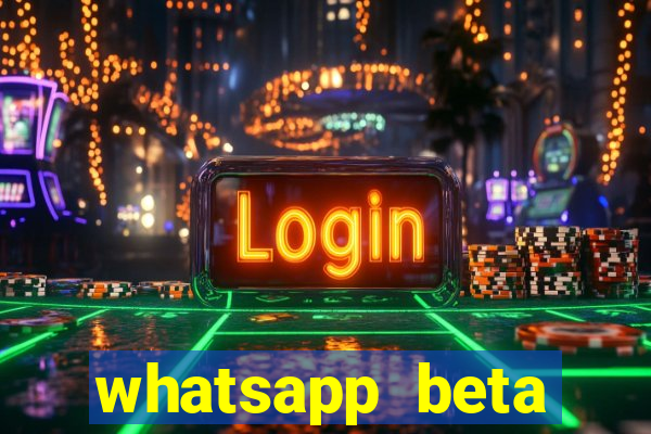 whatsapp beta 3.3.10 2024